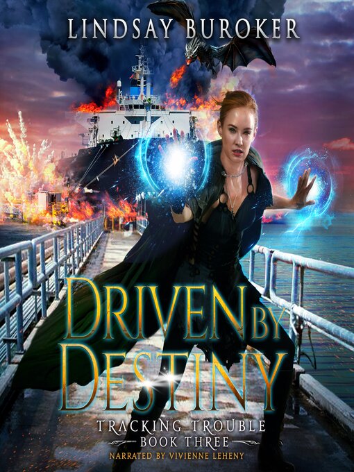 Title details for Driven by Destiny by Lindsay Buroker - Available